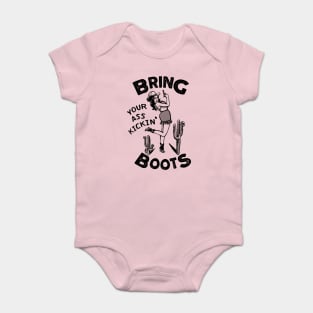 Bring Your Ass Kickin' Boots! Cool Retro Cowgirl Design For Women Baby Bodysuit